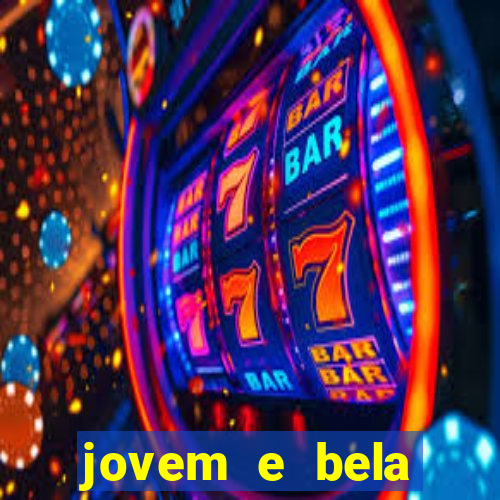 jovem e bela dublado download